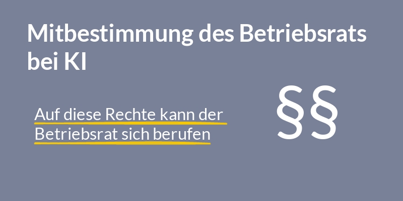 Mitbestimmung des Betriebsrats beim Einsatz von Künstlicher Intelligenz.