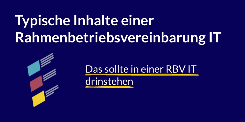 Typische Inhalte einer Rahmenbetriebsvereinbarung IT.